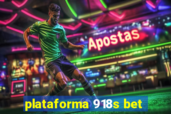 plataforma 918s bet